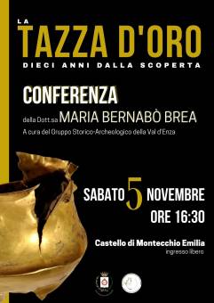 La tazza d'oro - dieci anni dalla scoperta - Montecchio Emilia - Sabato 5 Novembre 2022
